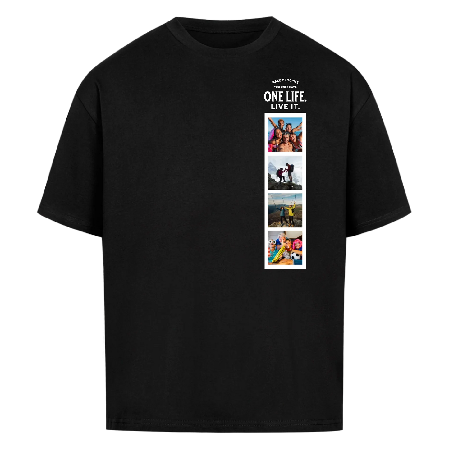 Make Memories. One Life. Live it.