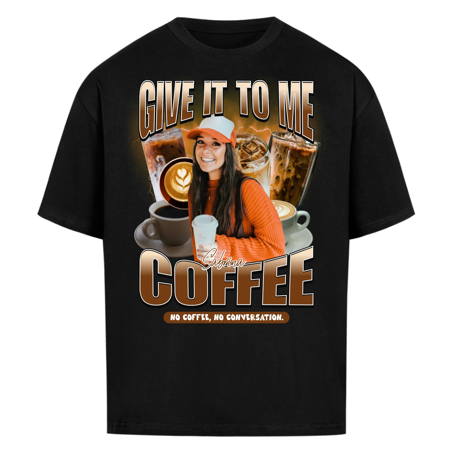 Give it to me – COFFEE