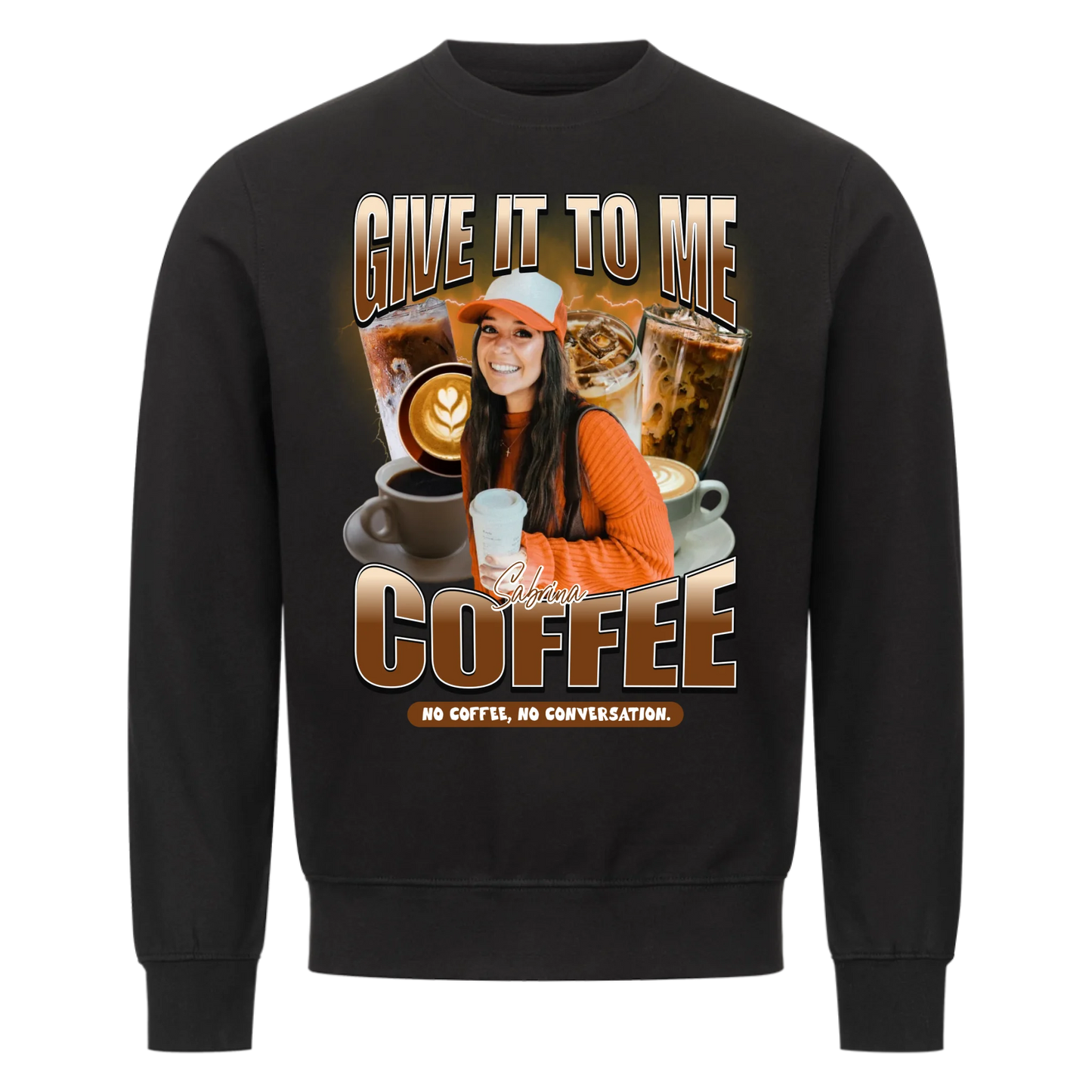 Give it to me – COFFEE