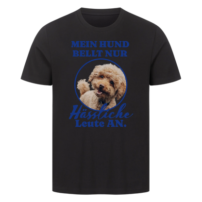 Mein Hund Bellt Nur Hässliche Leute An.