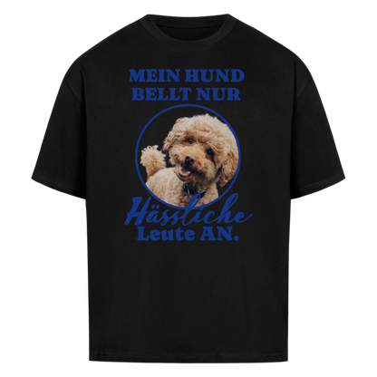 Mein Hund Bellt Nur Hässliche Leute An.