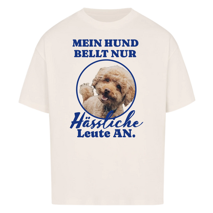 Mein Hund Bellt Nur Hässliche Leute An.