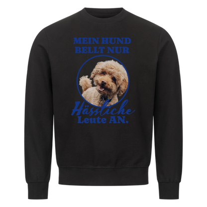 Mein Hund Bellt Nur Hässliche Leute An.