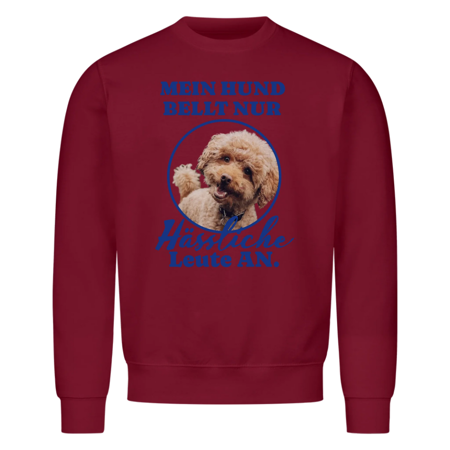 Mein Hund Bellt Nur Hässliche Leute An.