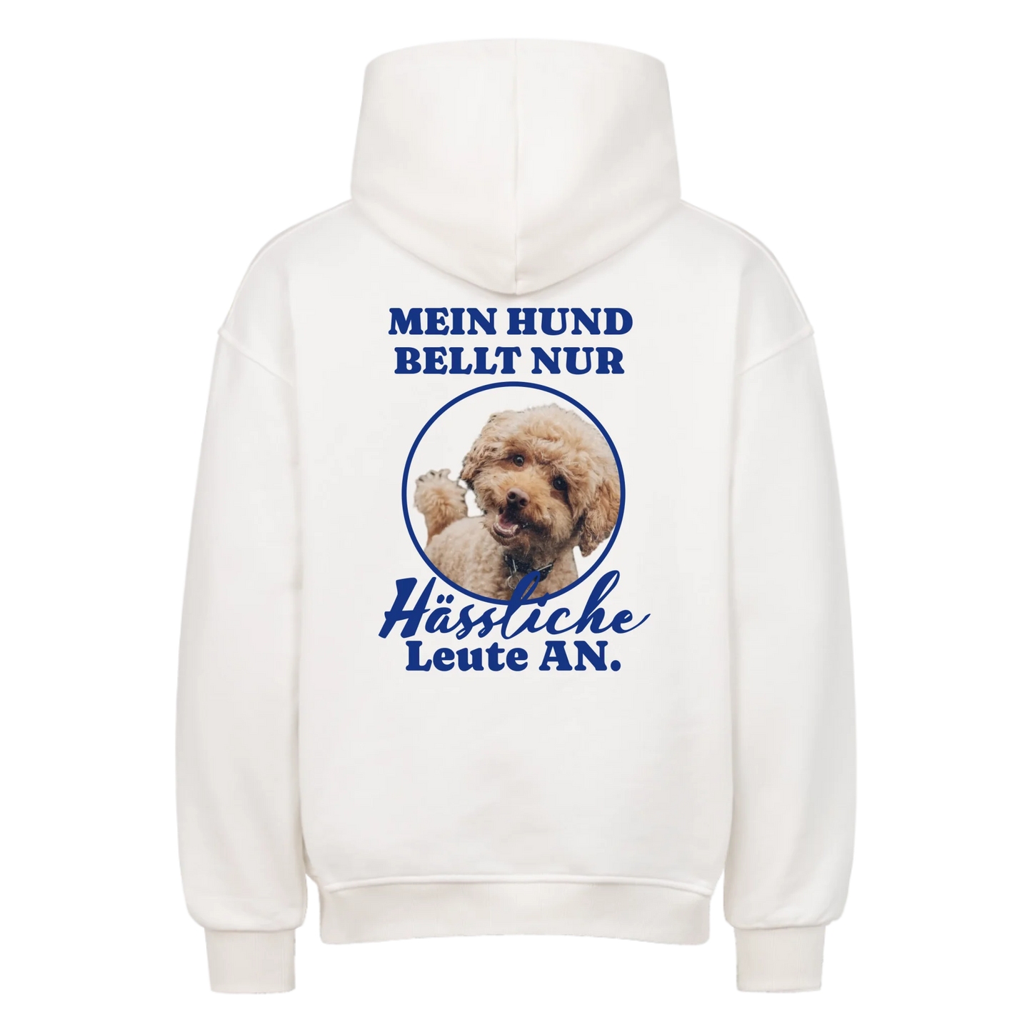 Mein Hund Bellt Nur Hässliche Leute An.