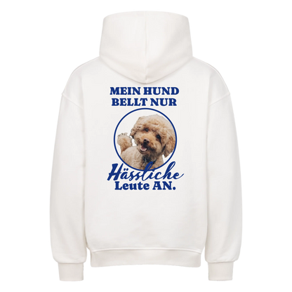 Mein Hund Bellt Nur Hässliche Leute An.