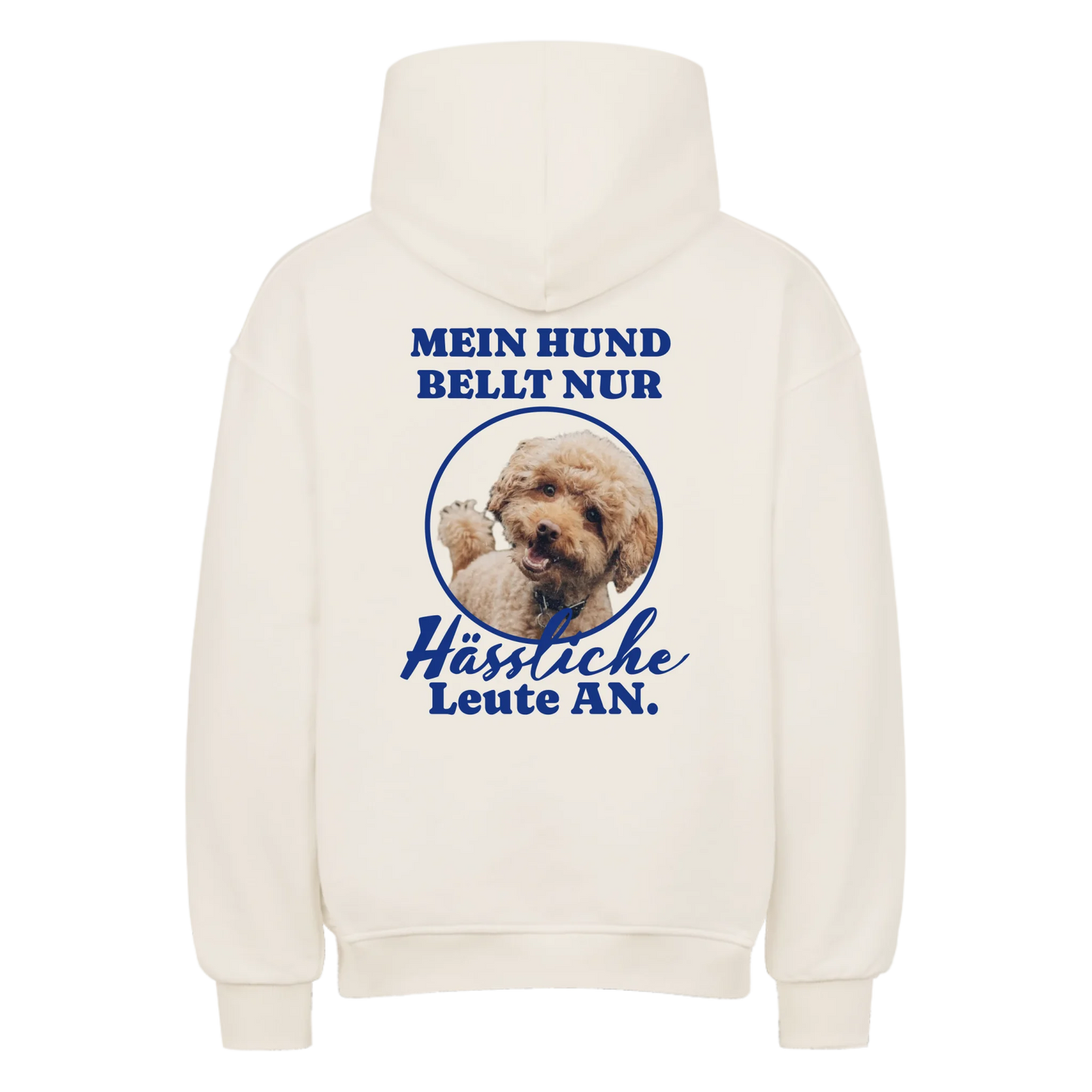 Mein Hund Bellt Nur Hässliche Leute An.