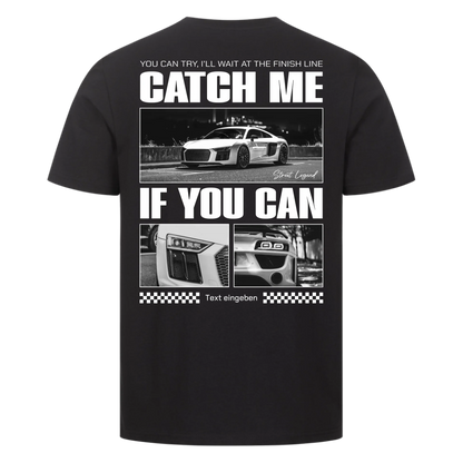 Catch me if you can.
