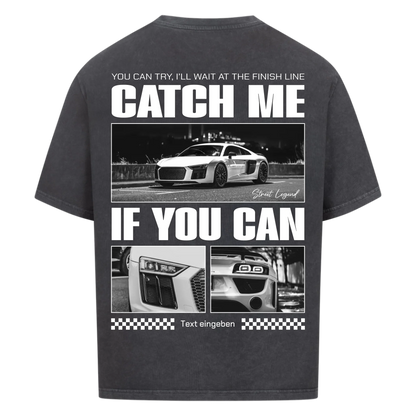 Catch me if you can.